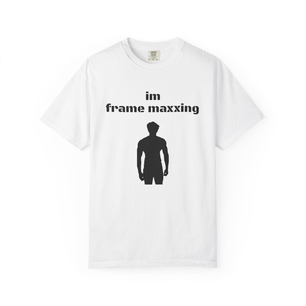 Frame Maxxing T-Shirt — 'im frame maxxing' Silhouette Tee